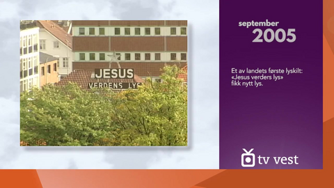 2005: Lys i «Jesus verdens lys» 