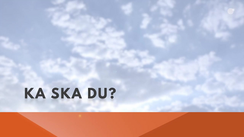 Ka ska du i helgå? 